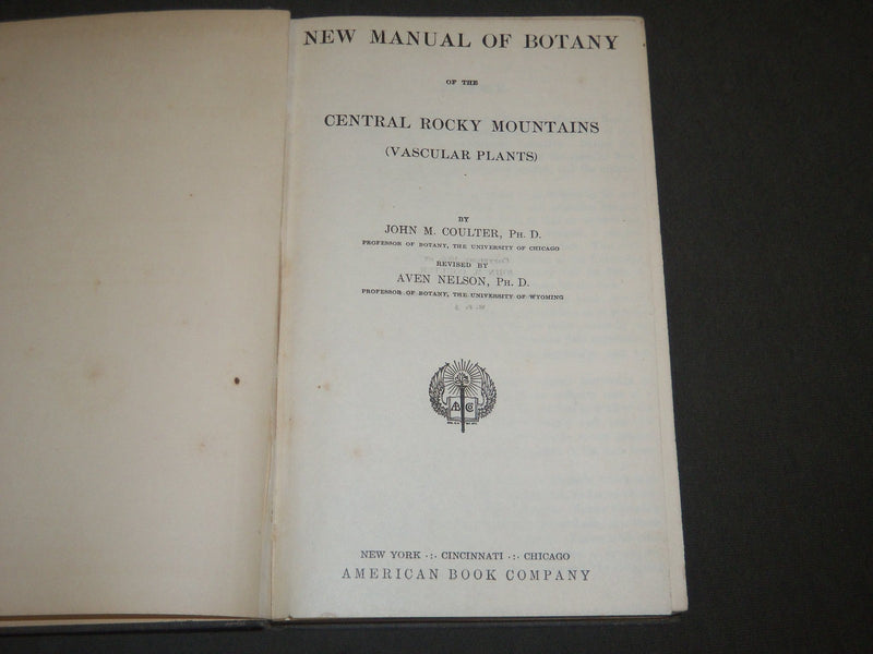 1909 NEW MANUAL OF BOTANY OF THE ROCKY MOUNTAINS BY JOHN COULTER BOOK - KD 5807