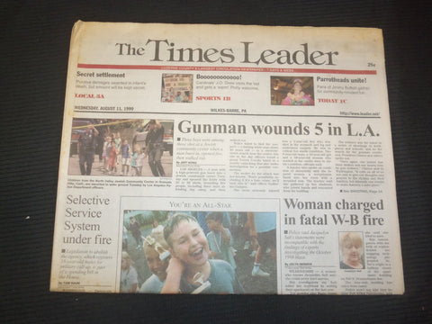 1999 AUGUST 11 WILKES-BARRE TIMES LEADER - GUNMAN WOUNDS 5 IN L.A. - NP 7472