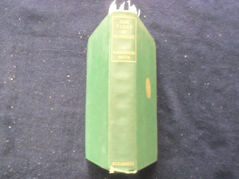 1912 THE TIDES OF BARNEGAT HARDCOVER BOOK BY F. HOPKINSON SMITH - KD 8423