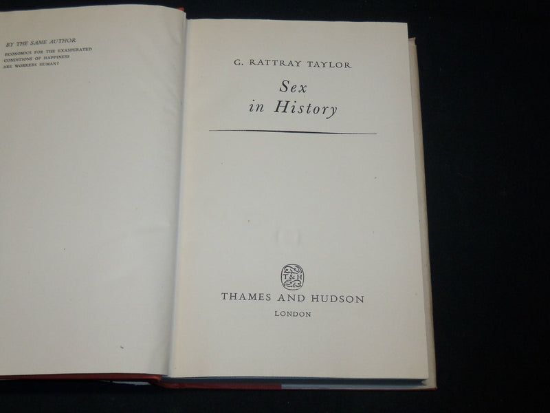 1953 SEX IN HISTORY HARDCOVER BOOK BY G. RATTRAY TAYLOR - KD 2770C