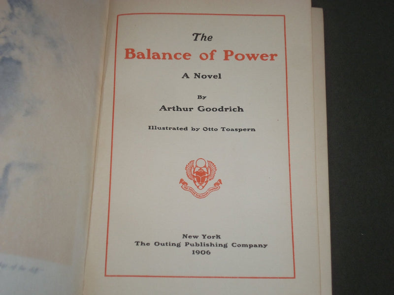 1906 THE BALANCE OF POWER BY ARTHUR GOODRICH BOOK - OTTO TOASPERN - KD 4563