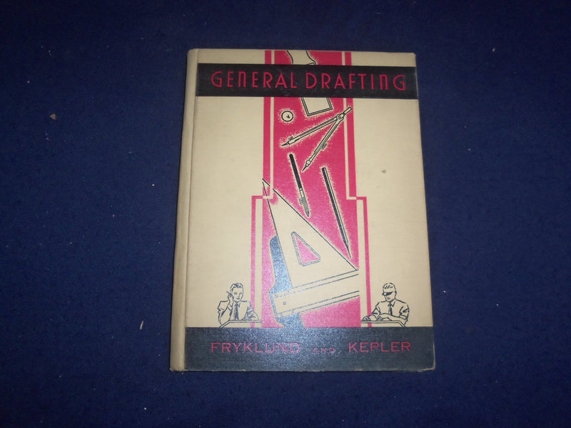 1938 GENERAL DRAFTING HARDCOVER BOOK BY FRYKLUND AND KEPLER - KD 8156