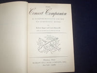 1946 THE CONCERT COMPANION HARDCOVER BOOK BY R. BAGAR & L. BIANCOLLI - KD 9161