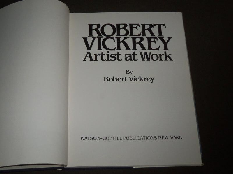 1979 ROBERT VICKREY ARTIST AT WORK BOOK BY ROBERT VICKREY - NICE PRINTS - D 230