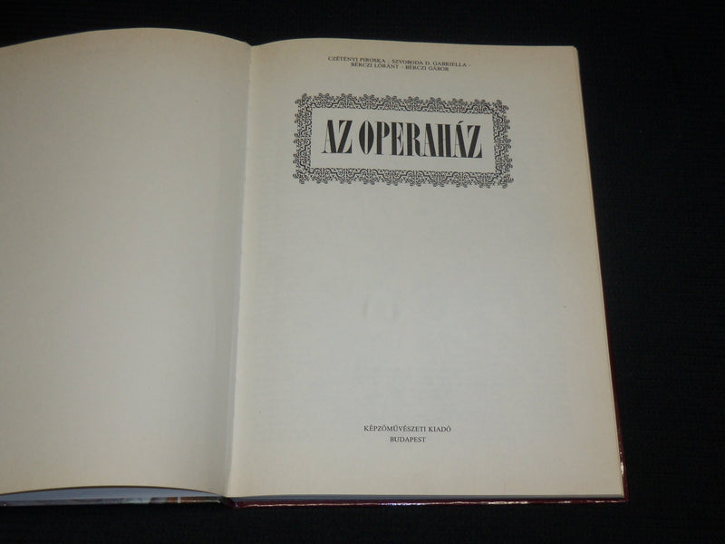 1987 AZ OPERAHAZ HARDCOVER BOOK - HUNGARIAN - NICE ILLUSTRATIONS - R 723J