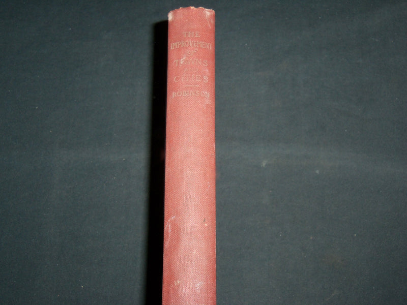 1901 THE IMPROVEMENT OF TOWNS AND CITIES BOOK BY CHARLES ROBINSON - KD 7224