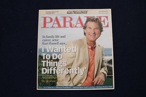 2006 APRIL 30 PARADE MAGAZINE - KURT RUSSELL COVER - E 18361