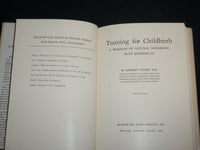 1950 TRAINING FOR CHILDBIRTH HARDCOVER BOOK BY HERBERT THOMS, M.D - KD 7207
