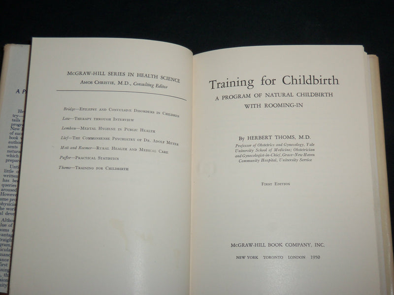1950 TRAINING FOR CHILDBIRTH HARDCOVER BOOK BY HERBERT THOMS, M.D - KD 7207