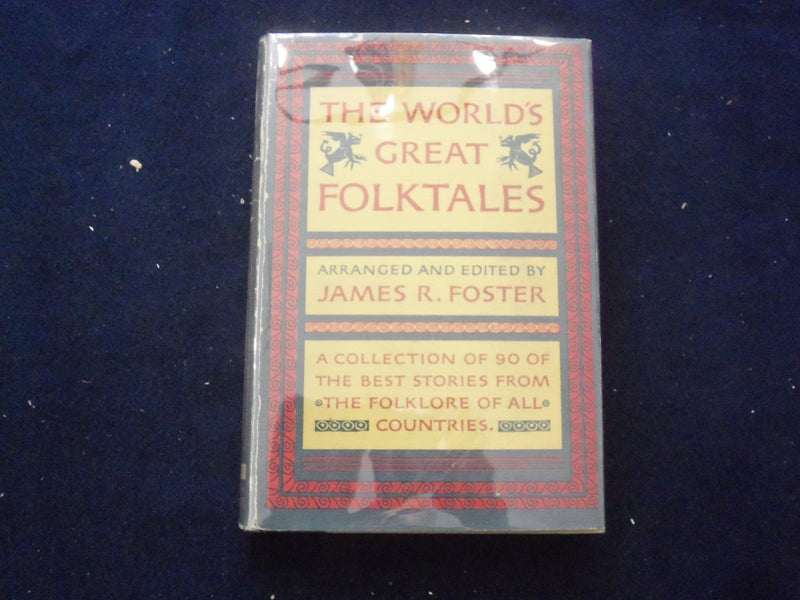1953 THE WORLD'S GREAT FOLKTALES HARDCOVER BOOK BY JAMES R. FOSTER - KD 8419