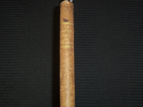 1839 THE SCHOOL BOY BOOK BY JOHN S. C. ABBOTT - BOSTON - K 2193