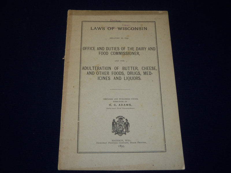 1895 LAWS OF WISCONSIN DAIRY & FOOD COMMISSIONER BOOK - H. C. ADAMS - J 4436