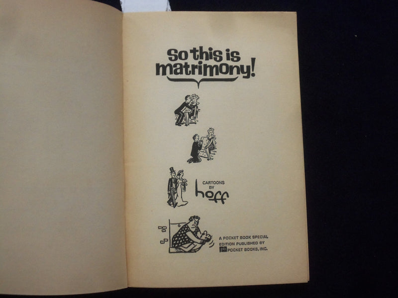 1962 SO THIS IS MATRIMONY! SOFTCOVER BOOK - CARTOONS BY HOFF - J 9641