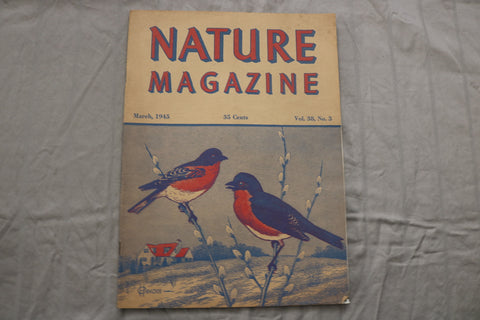 1945 MARCH NATURE MAGAZINE - ST 6922P
