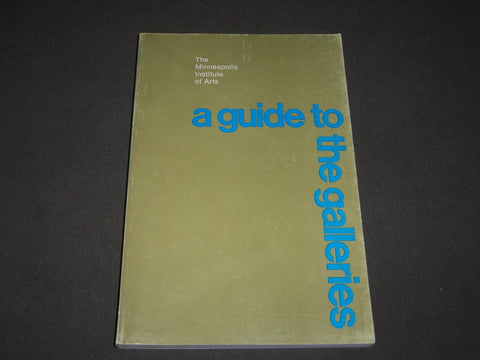 1970 MINNEAPOLIS INSTITUTE OF ARTS GUIDE TO THE GALLERIES CATALOG - KD 5116