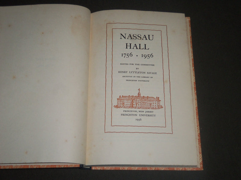 1956 NASSAU HALL BY HENRY LYTTLETON SAVAGE BOOK W/ SLIP CASE - KD 4143