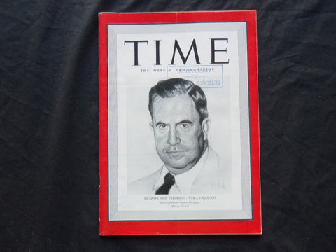 1940 DECEMBER 9 TIME MAGAZINE - MEXICO'S PRESIDENT MANUEL AVILA CAMACHO- T 742