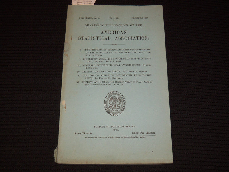1908 DECEMBER AMERICAN STATISTICAL ASSOCIATION QUARTERLY MAGAZINE - K 1062