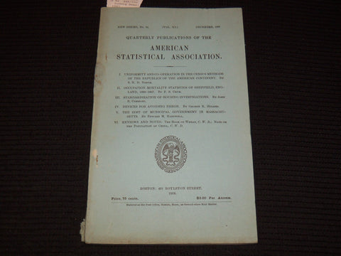 1908 DECEMBER AMERICAN STATISTICAL ASSOCIATION QUARTERLY MAGAZINE - K 1062