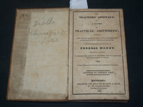 1831 THE TEACHER'S ASSISTANT OF PRACTICAL ARITHMETIC BOOK BY PIKE - KD 2757J