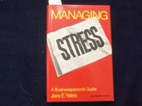 1979 MANAGING STRESS HARDCOVER BOOK BY JERE E. YATES - KD 8679
