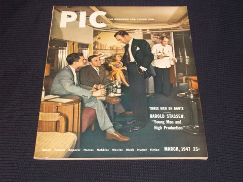 1947 MARCH PIC MAGAZINE - HAROLD STASSEN YOUNG MEN & HIGH PRODUCTION - E 20567