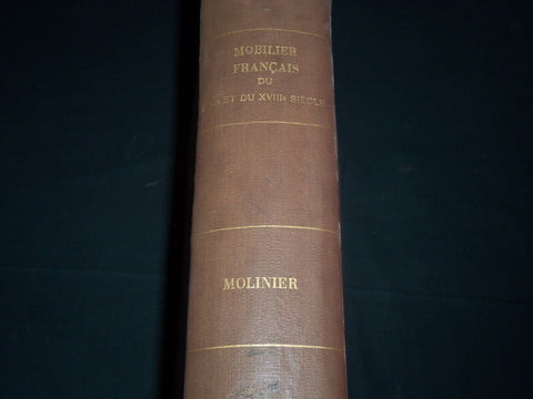 1900'S MUSEE DU LOUVRE LE MOBILIER FRANCAIS VOLUME BY EMILE MOLINIER - Z 47
