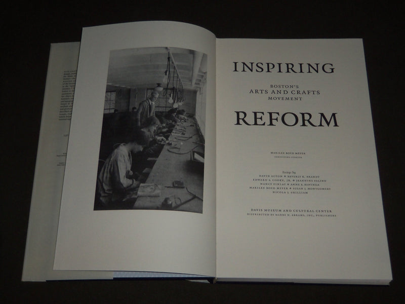 1997 INSPIRING REFORM BOSTON'S ARTS AND CRAFTS BOOK - FIRST EDITION - D 156