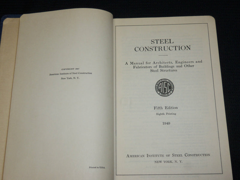 1949 STEEL CONTRUCTION MANUAL - FIFTH EDITION - NEW YORK - KD 7323