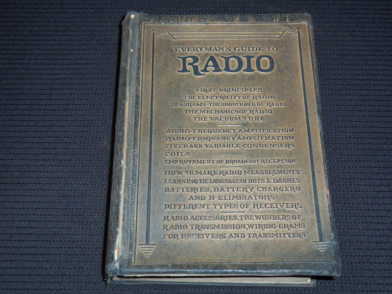 1927 EVERYMAN'S GUIDE TO RADIO EDITED BY RAYMOND YATES - VOLUME 1 - KD 81S