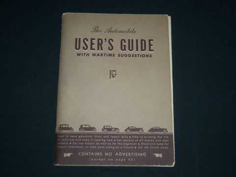 1940'S THE AUTOMOBILE USER'S GUIDE - GENERAL MOTORS - J 3986