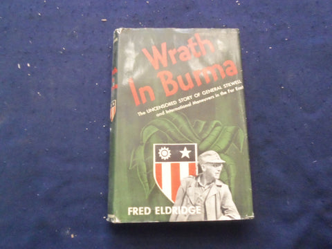 1946 WRATH IN BURMA HARDCOVER BOOK BY FRED ELDRIDGE - KD 8243