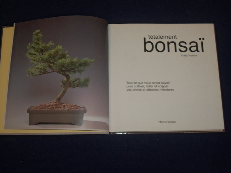 2001 TOTALEMENT BONSAI HARDCOVER BOOK BY CRAIG COUSSINS - NICE PHOTOS - KD 2750