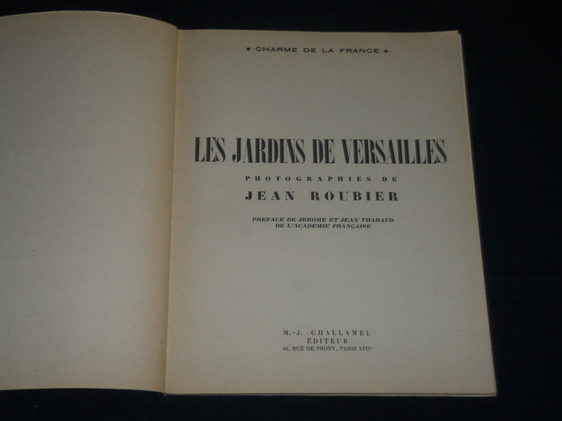 1947 LES JARDINS DE VERSAILLES FRENCH BOOK - PHOTOS BY JEAN ROUBIER - J 3840