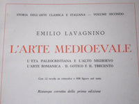 1953 L' ARTE MEDIOEVALE VOLUME BY EMILIO LAVAGNINO - ITALIAN - ILLUS. - KD 2193