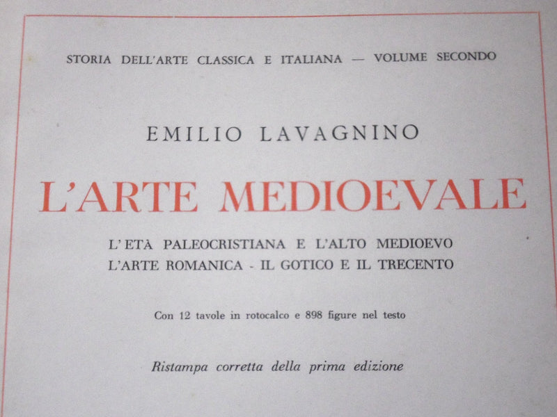 1953 L' ARTE MEDIOEVALE VOLUME BY EMILIO LAVAGNINO - ITALIAN - ILLUS. - KD 2193