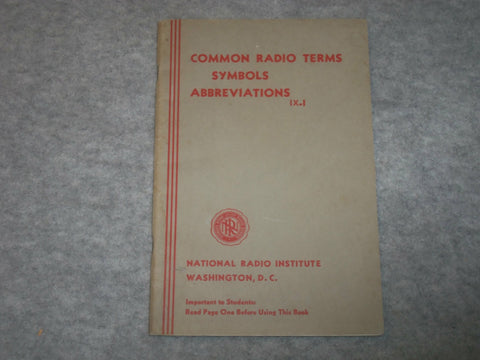 1935 COMMON RADIO TERMS SYMBOLS ABBREVIATIONS - NATIONAL RADIO INSTITUTE -J 6314