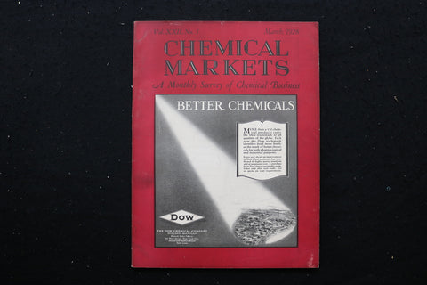 1928 MARCH CHEMICAL MARKETS MAGAZINE - DOW BETTER CHEMICALS COVER - SP 4189Q
