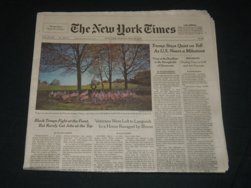 2020 MAY 25 NEW YORK TIMES - TRUMP STAYS QUIET ON TOLL AS U. S. NEARS MILESTONE