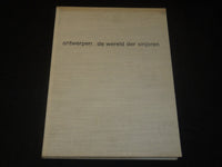 1968 ANTWERPEN DE WERELD DER SINJOREN BOOK - DUTCH - NICE PHOTOS - I 1808