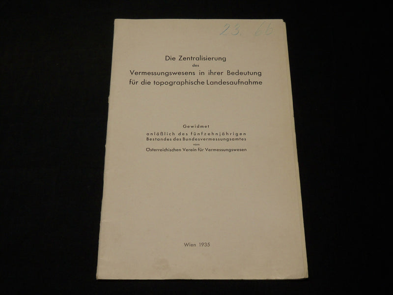 1935 DIE ZENTRALISIERUNG DES VERMESSUNGSWESENS GERMAN BOOK - J 5897