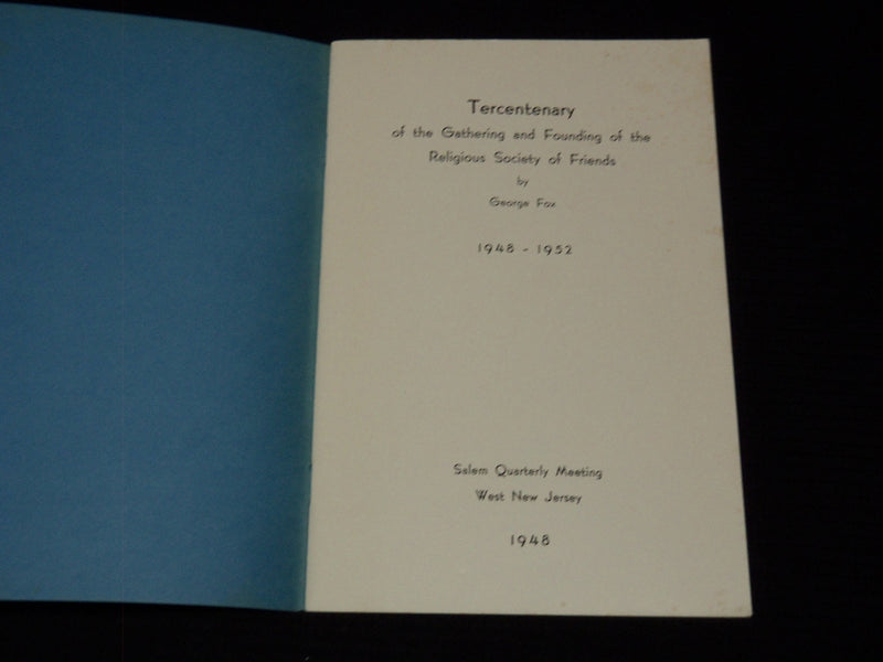 1948 TERCENTENARY RELIGIOUS SOCIETY OF FRIENDS BOOK BY GEORGE FOX - J 7509