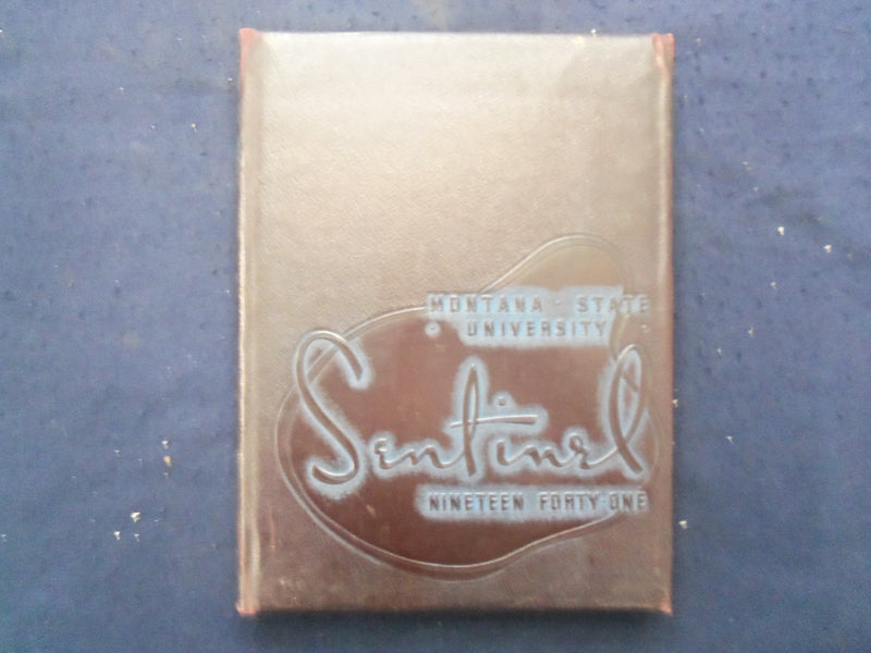 1941 THE SENTINAL MONTANA STATE UNIVERSITY YEARBOOK -MISSOULA, MONTANA - YB 3294