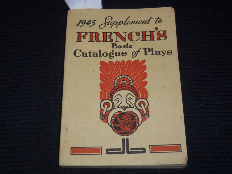 1945 SUPPLEMENT TO FRENCH'S BASIC CATALOGUE OF PLAYS - SOFTCOVER BOOK - K 2631