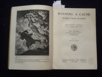 1919 WINNING A CAUSE HARDCOVER BOOK BY JOHN THOMPSON & INEZ BIGWOOD - KD 8461