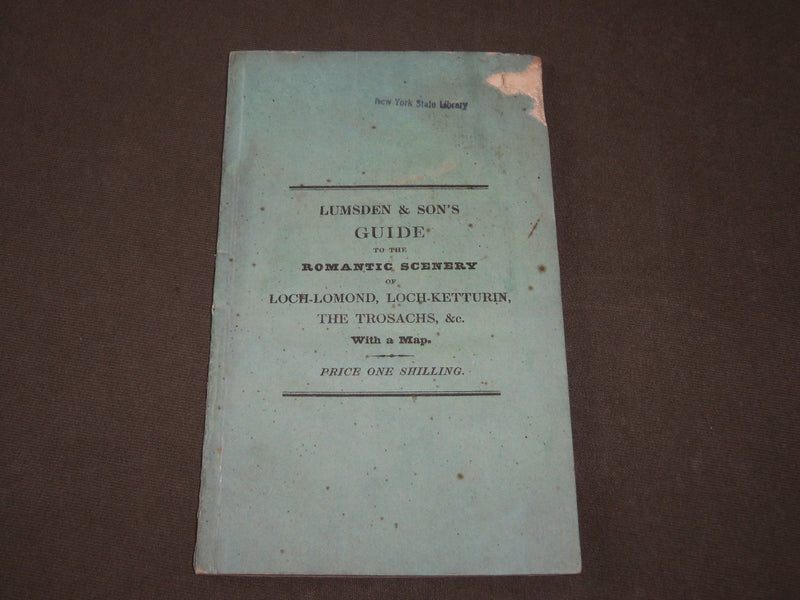 1831 LUMSDEN & SONS GUIDE OF LOCH-LOMOND & LOCH-KETTURIN - NICE MAP - J 3455