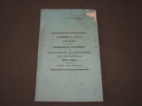 1831 LUMSDEN & SONS GUIDE OF LOCH-LOMOND & LOCH-KETTURIN - NICE MAP - J 3455