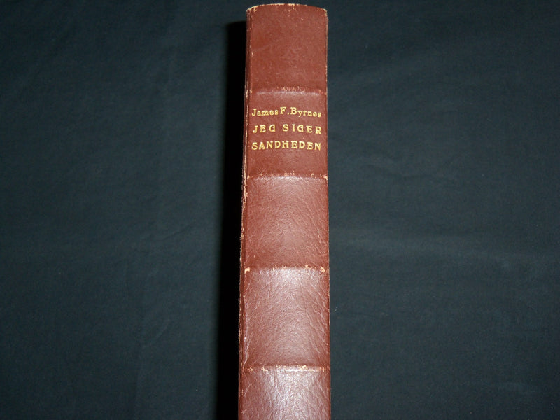 1947 JEG SIGER SANDHEDEN HARDCOVER BOOK BY JAMES BYRNES - KD 7136