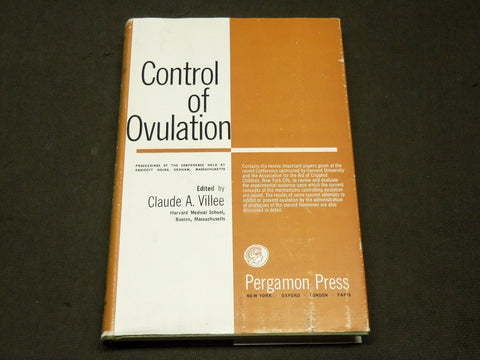 1961 CONTROL OF OVULATION HARDCOVER BOOK EDITED BY CLAUDE A. VILLEE - KD 6293