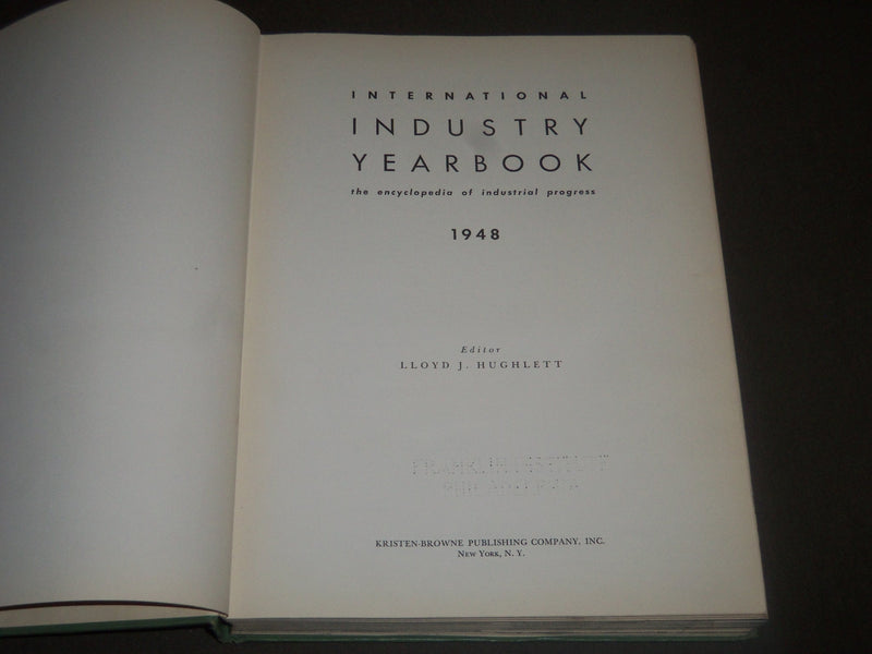 1948 INTERNATIONAL INDUSTRY YEARBOOK EDITED BY LLOYD HUGHLEFT - KD 1102
